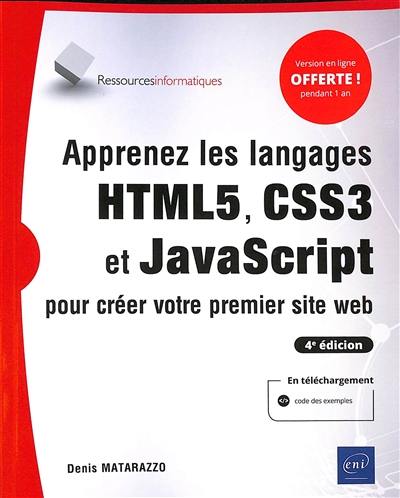 Apprenez les langages HTML5, CSS3 et JavaScript pour créer votre premier site web