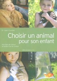 Choisir un animal pour son enfant : pour faire de l'animal le meilleur ami de l'enfant