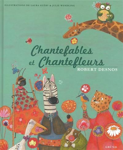 Chantefables et Chantefleurs