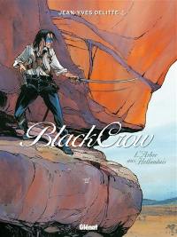 Black Crow. Vol. 3. L'arbre aux Hollandais