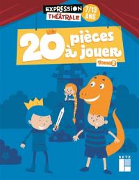 20 pièces à jouer : 7-13 ans. Vol. 2