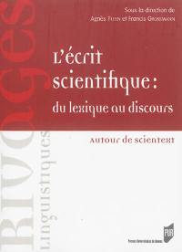 L'écrit scientifique : du lexique au discours : autour de Scientext