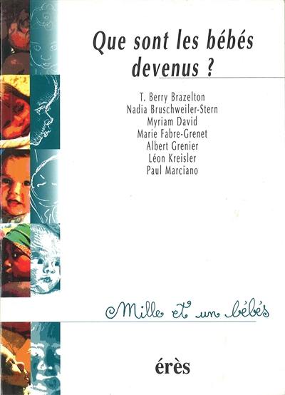 Que sont les bébés devenus ?