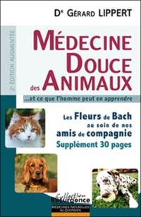 La médecine douce des animaux : et ce que l'homme peut en apprendre