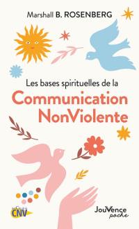 Les bases spirituelles de la communication non violente