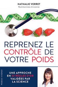 Reprenez le contrôle de votre poids : une approche en 52 règles d'or validées par la science