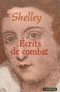 Ecrits de combat. Shelley, un exilé parmi nous