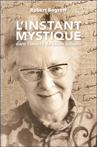 L'instant mystique dans l'oeuvre de Lilian Silburn