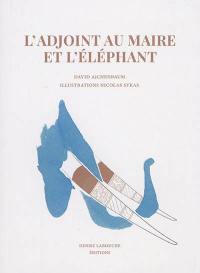 L'adjoint au maire et l'éléphant