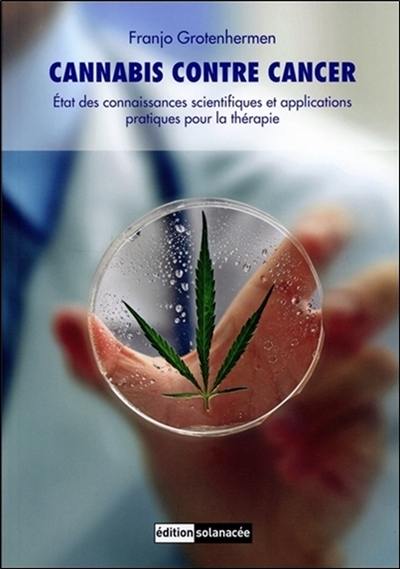 Cannabis contre cancer : état des connaissances scientifiques et applications pratiques pour la thérapie