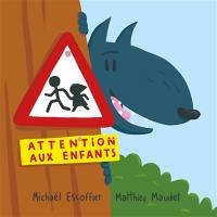 Attention aux enfants