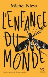 L'enfance du monde. La science-fiction capitaliste