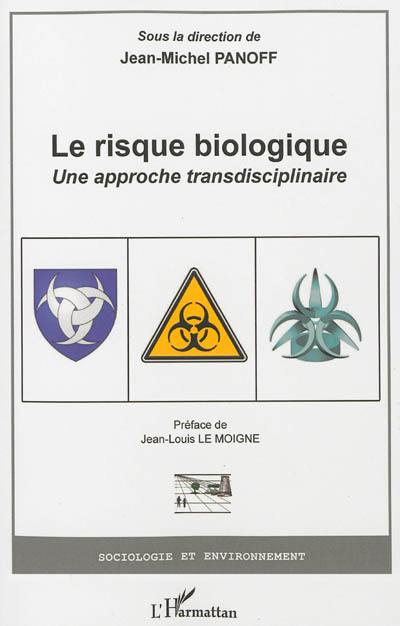 Le risque biologique : une approche transdisciplinaire