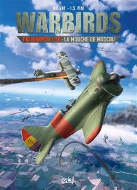 Warbirds. Polikarpov I-16 : la mouche de Moscou