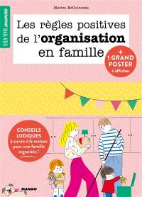 Les règles positives de l'organisation en famille : conseils ludiques à suivre à la maison pour une famille organisée