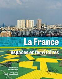 La France : espaces et territoires