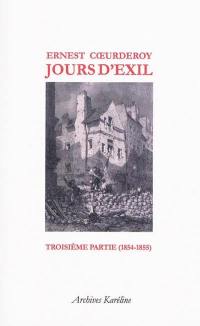 Jours d'exil. Vol. 3. Troisième et dernière partie (deuxième moitié de la 2e partie, 1854-1855, Italie)