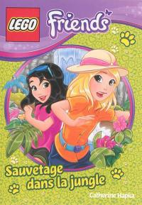 Lego friends. Sauvetage dans la jungle