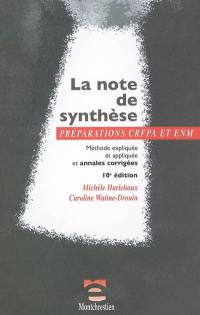 La note de synthèse, préparations CRFPA et ENM : méthode expliquée et appliquée et annales corrigées