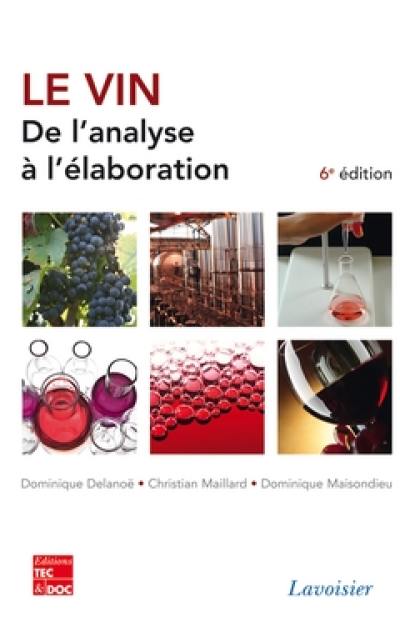 Le vin : de l'analyse à l'élaboration