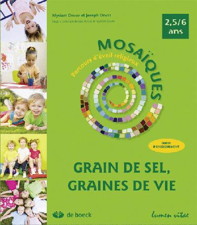 Grain de sel, graines de vie : guide d'enseignement : 2,5-6 ans