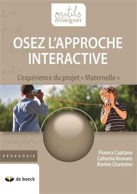 Osez l'approche interactive : l'expérience du projet Maternelle