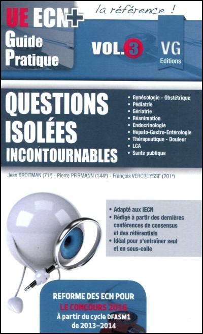 Questions isolées incontournables. Vol. 3