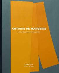 Antoine de Margerie : les horizons sensibles