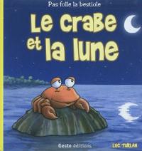 Le crabe et la lune