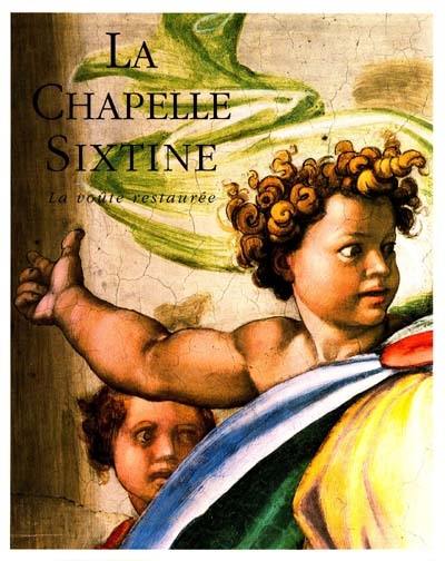 La Chapelle Sixtine : la voûte restaurée