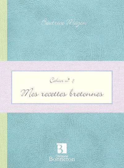 Mes recettes bretonnes