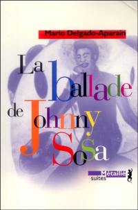 La ballade de Johnny Sosa