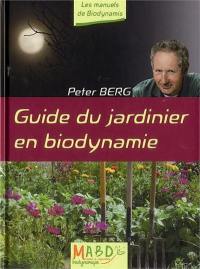 Guide du jardinier en biodynamie