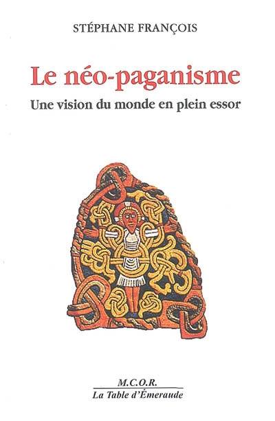 Le néo-paganisme : une vision du monde en plein essor