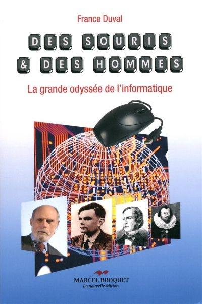 Des souris & des hommes : grande odyssée de l'informatique