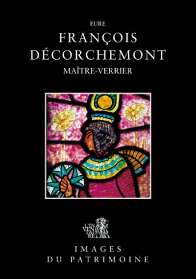 François Décorchemont : maître verrier