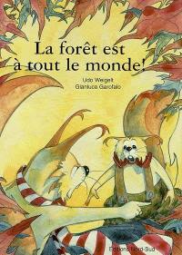 La forêt est à tout le monde !