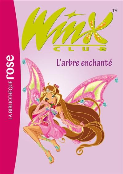 Winx Club. Vol. 20. L'arbre enchanté