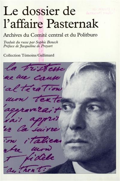 Le Dossier de l'affaire Pasternak : archives du Comité central et du Politburo