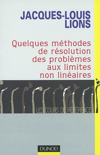 Quelques méthodes de résolution des problèmes aux limites non linéaires