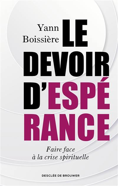 Le devoir d'espérance : faire face à la crise spirituelle