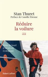 Réduire la voilure : récit