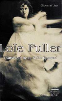 Loïe Fuller, danseuse de la Belle Epoque