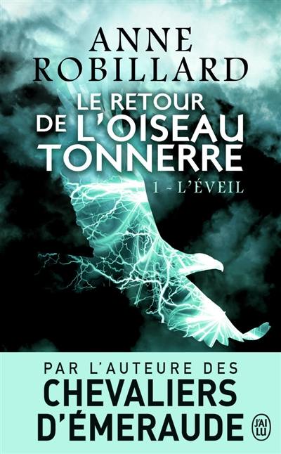 Le retour de l'oiseau-tonnerre. Vol. 1. L'éveil