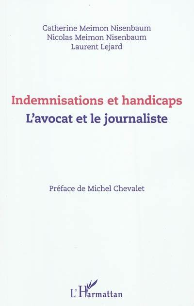 Indemnisations et handicaps : l'avocat et le journaliste