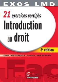 Introduction au droit : 21 exercices corrigés