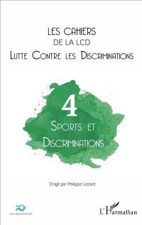 Cahiers de la LCD (Les), n° 4. Sports et discriminations