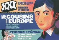 XXI, n° 18. Nos cousins d'Europe