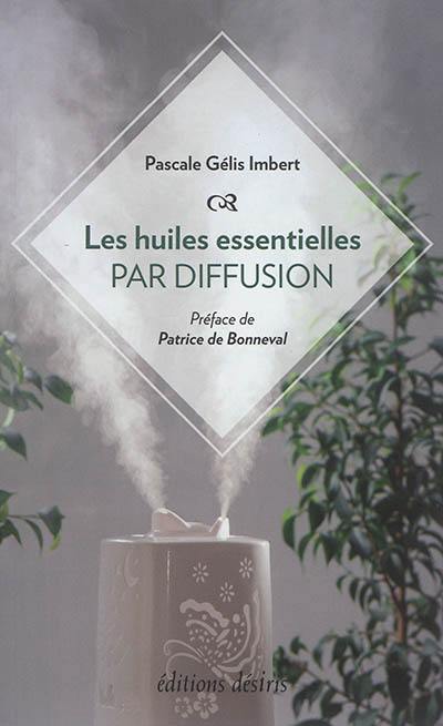 Les huiles essentielles par diffusion