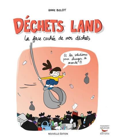 Déchets land : la face cachée de nos déchets